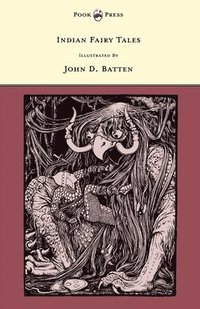 bokomslag Indian Fairy Tales Illustrated by John D. Batten