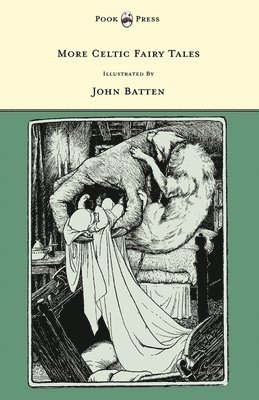 Joseph Jacobs - More Celtic Fairy Tales, Inbunden