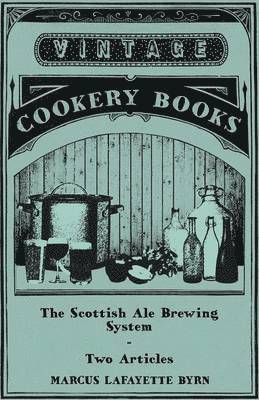 The Scottish Ale Brewing System - Two Articles 1