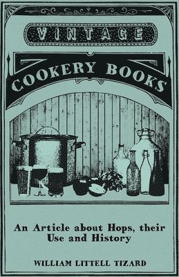 An Article About Hops, Their Use and History 1