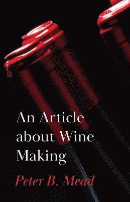 An Article About Wine Making 1