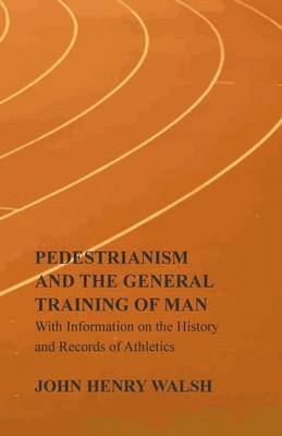 Stonehenge, Stonehenge, - Pedestrianism and the General Training of Man - With Information on the History and Records of Athletics, Häftad