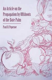 bokomslag An Article on the Propagation by Offshoots of the Date Palm