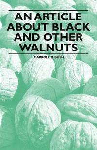 bokomslag An Article About Black and Other Walnuts