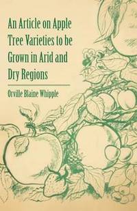 bokomslag An Article on Apple Tree Varieties to be Grown in Arid and Dry Regions