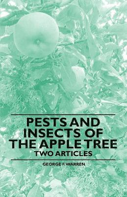 Pests and Insects of the Apple Tree - Two Articles 1