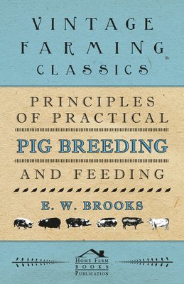 Principles of Practical Pig Breeding and Feeding 1