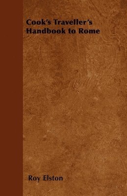 bokomslag Cook's Traveller's Handbook to Rome