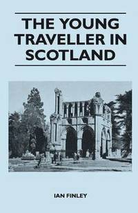 bokomslag The Young Traveller in Scotland