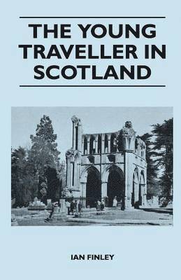 The Young Traveller in Scotland 1