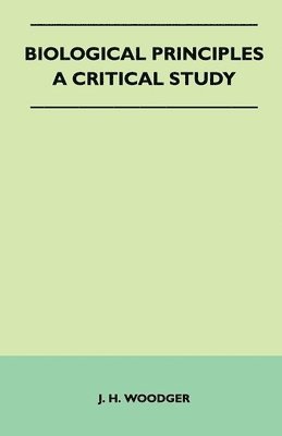 Biological Principles - A Critical Study 1