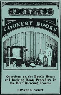 bokomslag Questions on the Bottle House and Racking Room Procedure in the Beer Brewing Process