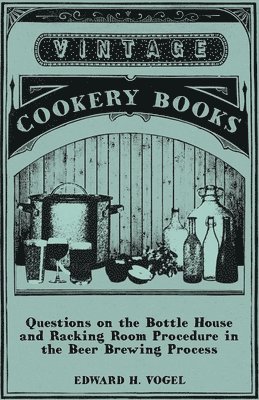 bokomslag Questions on the Bottle House and Racking Room Procedure in the Beer Brewing Process