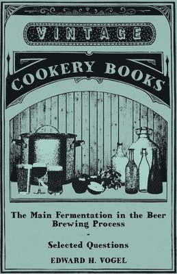 The Main Fermentation in the Beer Brewing Process - Selected Questions 1