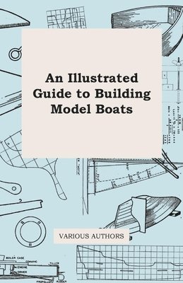 Various - Illustrated Guide to Building Model Boats, Häftad