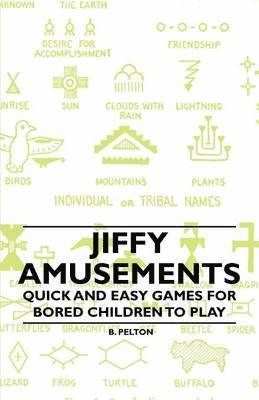 Jiffy Amusements - Quick and Easy Games for Bored Children to Play 1