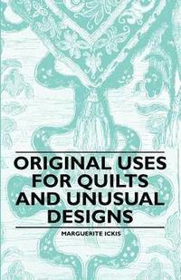 bokomslag Original Uses for Quilts and Unusual Designs