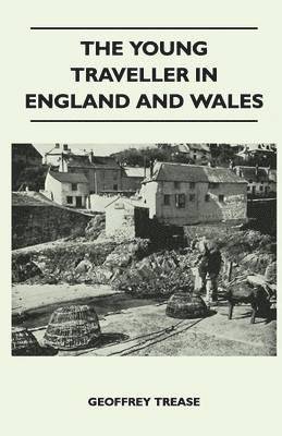 Geoffrey Trease - Young Traveller in England and Wales, Häftad
