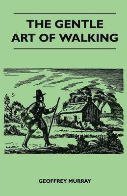 The Gentle Art of Walking 1