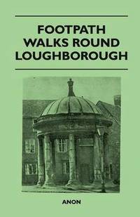 bokomslag Footpath Walks Round Loughborough
