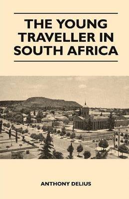 The Young Traveller in South Africa 1