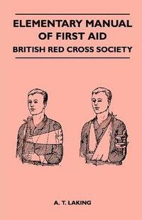bokomslag Elementary Manual of First Aid - British Red Cross Society