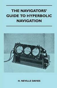 bokomslag The Navigators' Guide to Hyperbolic Navigation