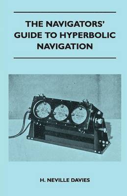 bokomslag The Navigators' Guide to Hyperbolic Navigation
