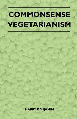 bokomslag Commonsense Vegetarianism