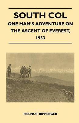 bokomslag South Col - One Man's Adventure on the Ascent of Everest, 1953