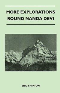 bokomslag More Explorations Round Nanda Devi