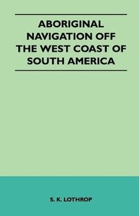 bokomslag Aboriginal Navigation Off the West Coast of South America