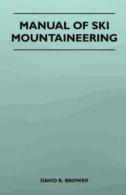 Manual of Ski Mountaineering 1