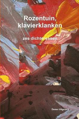 Hannie Rouweler, Catharina Boer, Marleen De Smet, Christina Guirlande, Rozemarijn van Leeuwen, Nicole Van Overstraeten - Rozentuin, Klavierklanken, Häftad. Tillgänglighet: Lägg i varukorg