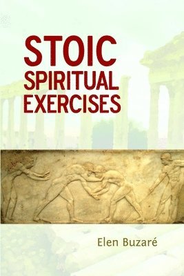 bokomslag Stoic Spiritual Exercises