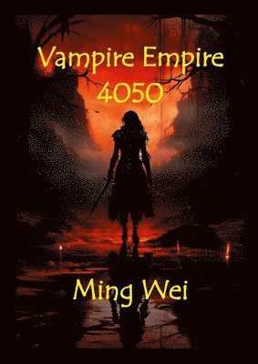 Ming Wei - Vampire Empire 4050, Häftad