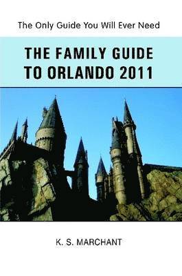 bokomslag The Family Guide To Orlando 2011