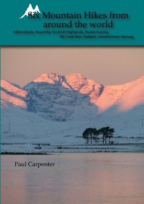 Paul Carpenter - Six Mountain Hikes from Around the World, Häftad