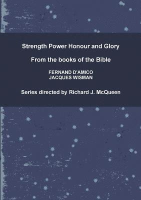Richard J. McQueen, FERNAND D'AMICO, JACQUES WISMAN, Fernand D'Amico, Jacques Wisman - Strength Power Honour and Glory, Häftad