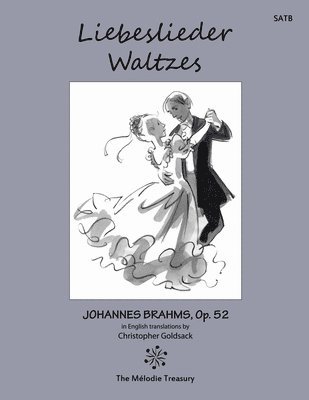 Johannes Brahms, Christopher Goldsack - Liebeslieder Waltzes Op. 52, Häftad