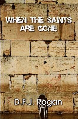 When the Saints are Gone