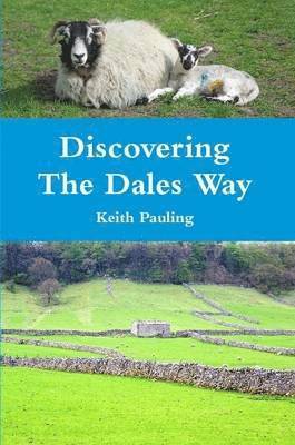 Discovering The Dales Way 1