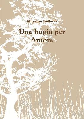 Una Bugia Per Amore 1