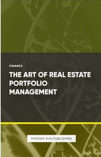 bokomslag Art of Real Estate Portfolio Management