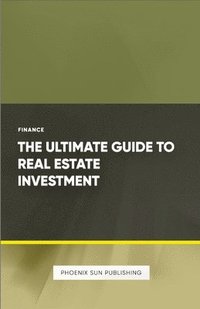 bokomslag Ultimate Guide to Real Estate Investment