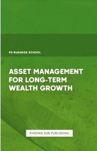 bokomslag Asset Management for Long-Term Wealth Growth