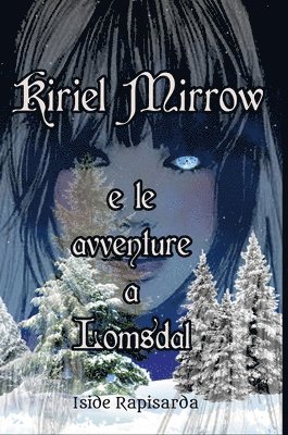 bokomslag Kiriel Mirrow e le avventure a Lomsdal