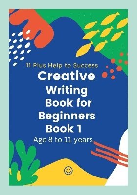 bokomslag Creative writing Book for Beginners