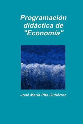 Programacion Didactica De "Economia"
