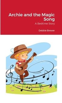 bokomslag Archie and the Magic Song